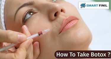 How To Take Botox?