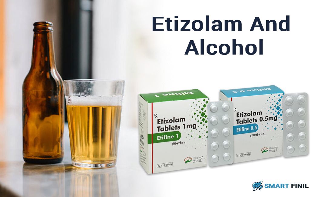 Etizolam and Alcohol