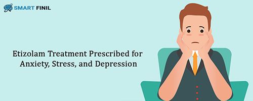 Etizolam prescribed for Anxiousness
