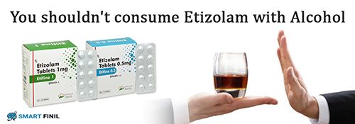 No, You should not consume Etizolam with Alcohol
