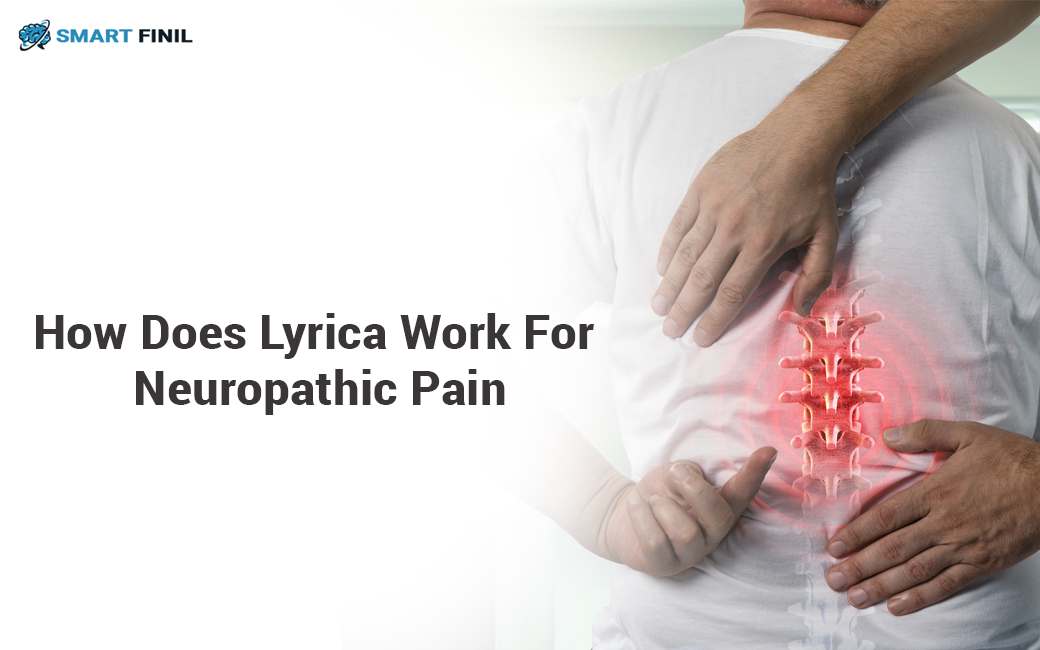 How Does Lyrica Work For Neuropathic Pain