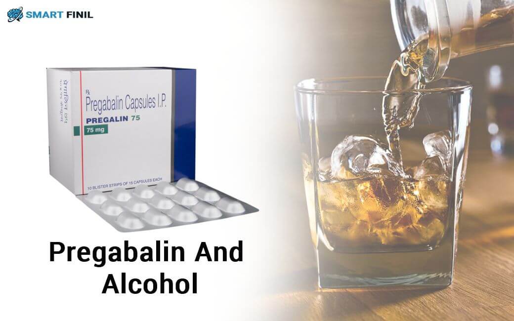 Pregabalin and Alcohol