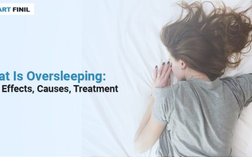 What Is Oversleeping Side Effects, Causes, Treatment