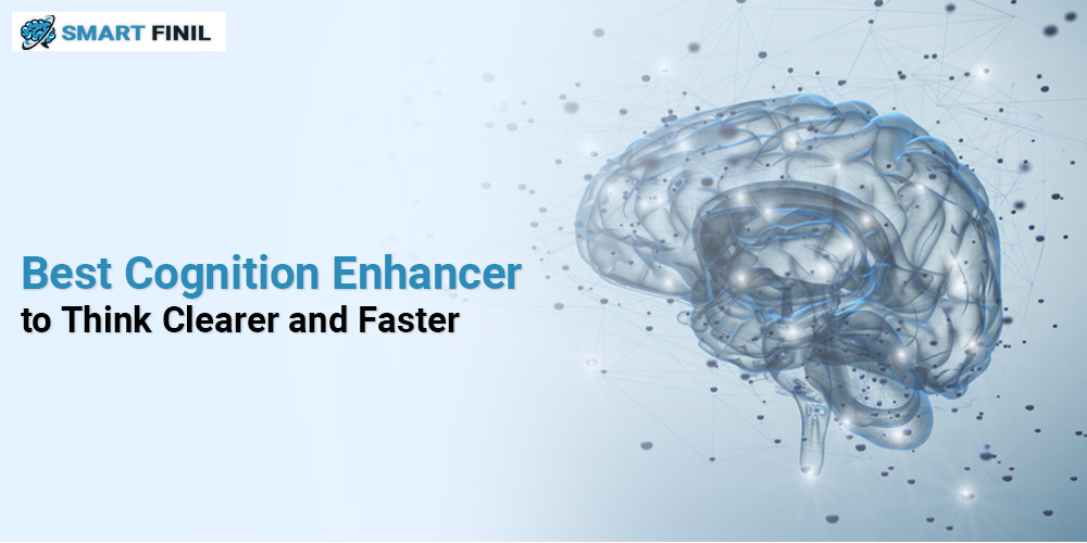 Best Cognition Enhancer to Think Clearer and Faster