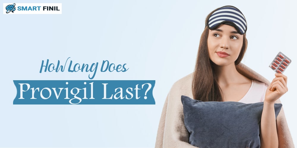 How Long Does Provigil Last