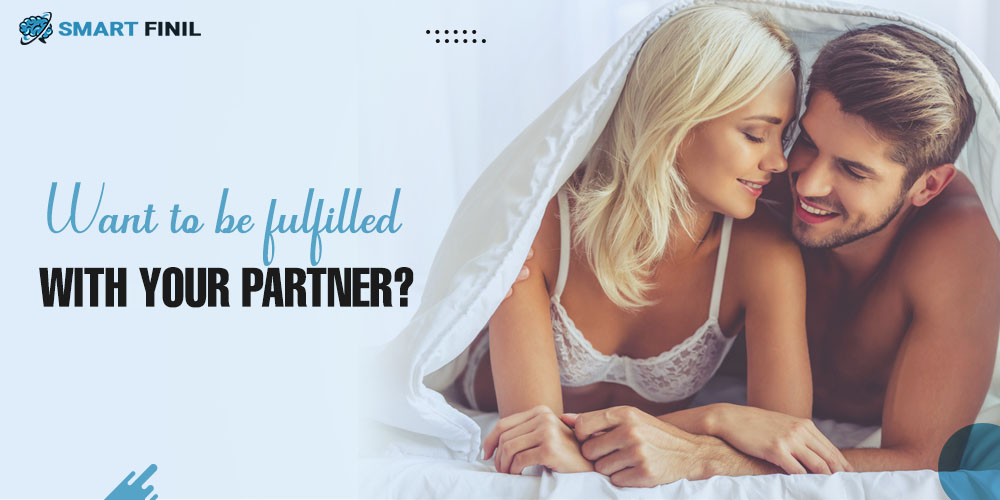 Want to be fulfilled with your partner