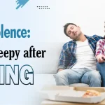 Somnolence: Feeling sleepy after eating