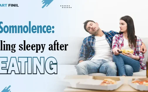 Somnolence: Feeling sleepy after eating