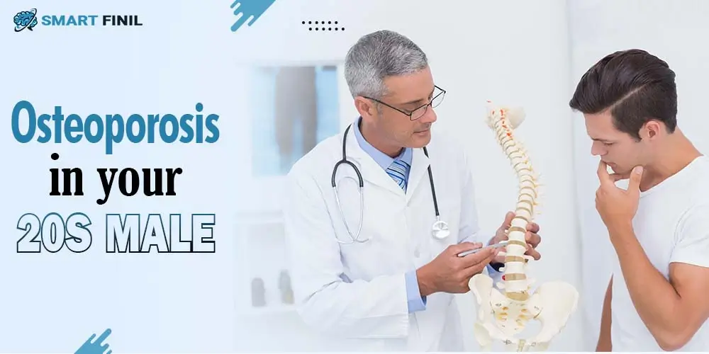 Osteoporosis in your 20s male