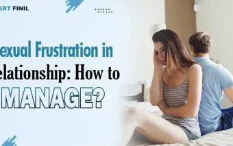 Sexual Frustration in Relationship: How to manage?