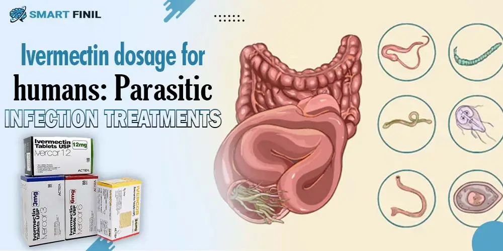 Ivermectin dosage for humans: Parasitic Infection Treatments