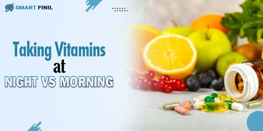Taking vitamins at night vs morning