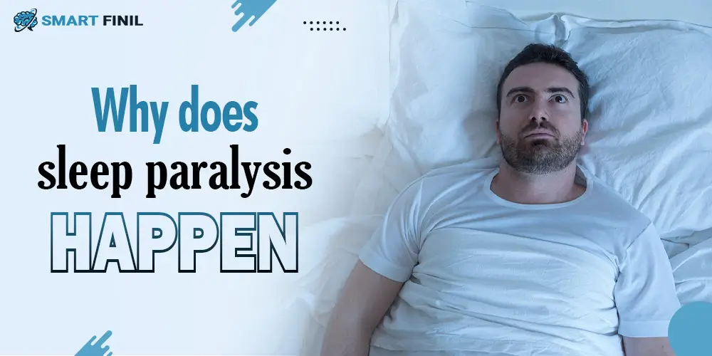 Why does sleep paralysis happen