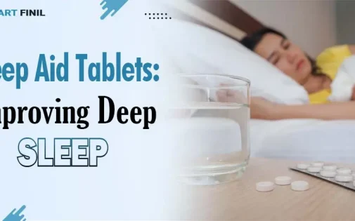 Sleep Aid Tablets: Improving deep sleep