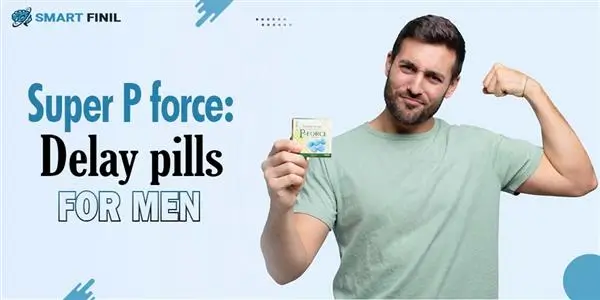 Super p force: Delay pills for Men