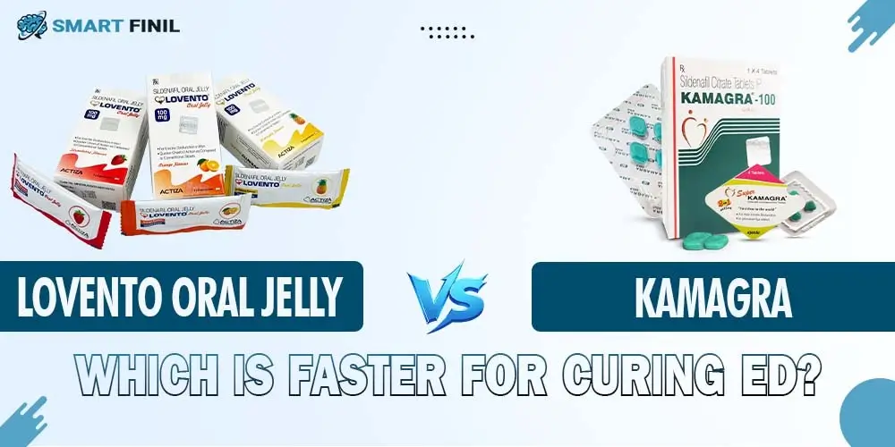 Lovento Oral Jelly vs. Kamagra: Which Is Faster for Curing ED?