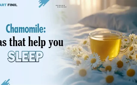 Chamomile: Teas that help you sleep