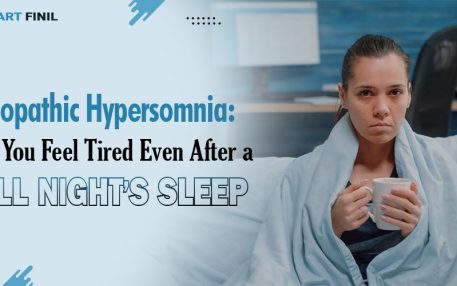 Idiopathic Hypersomnia: Why You Feel Tired Even After a Full Night’s Sleep 1 Idiopathic Hypersomnia