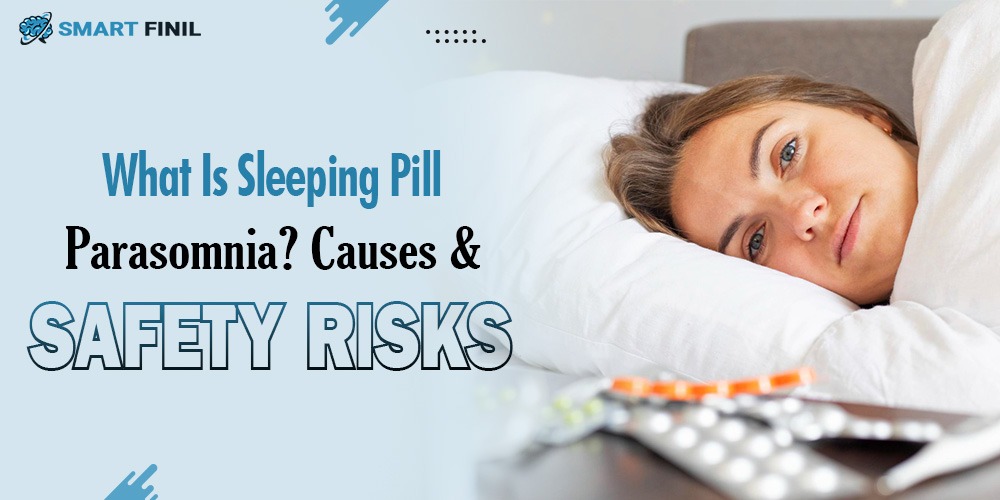 Sleeping Pill Parasomnia